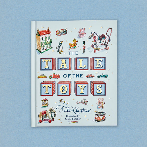 The Tale of the Toys by Father Christmas illustrated by Claire Fletcher